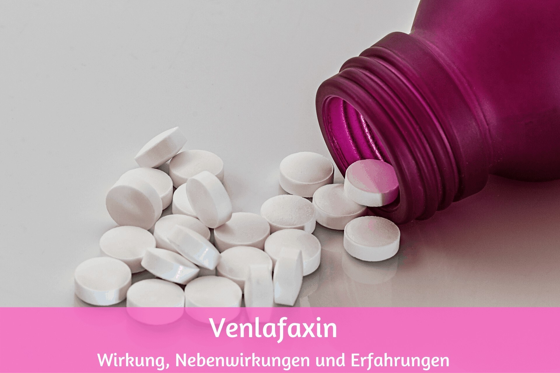 Venlafaxin: meine Erfahrungen zu Wirkung und Nebenwirkungen
