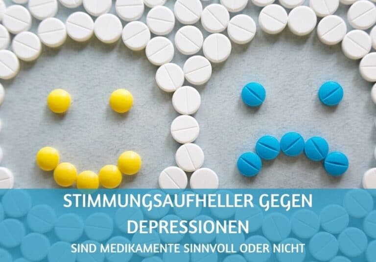 Stimmungsaufheller gegen Depressionen: Sind Medikamente sinnvoll oder nicht?