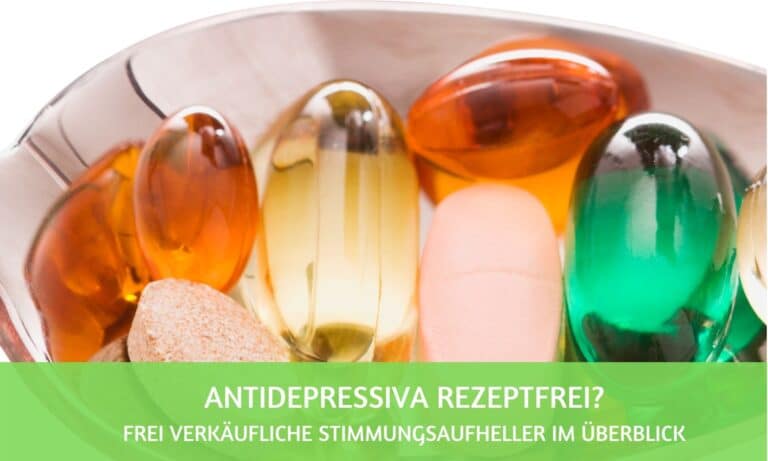 Antidepressiva rezeptfrei? So gut wirken frei verkäufliche Stimmungsaufheller