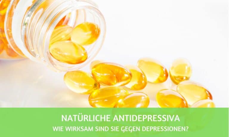 Natürliche Antidepressiva: wie wirksam sind sie gegen Depressionen?