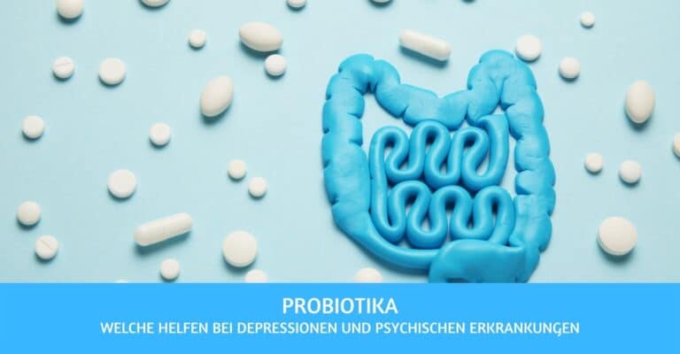 Welche Probiotika helfen gegen Depressionen am besten?