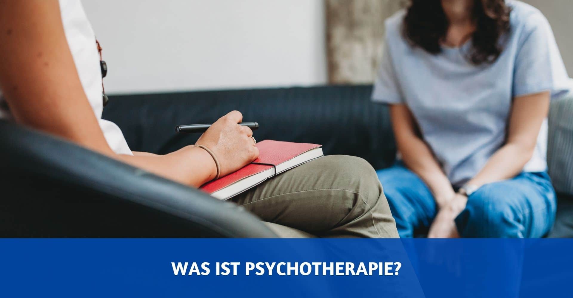 Was ist Psychotherapie