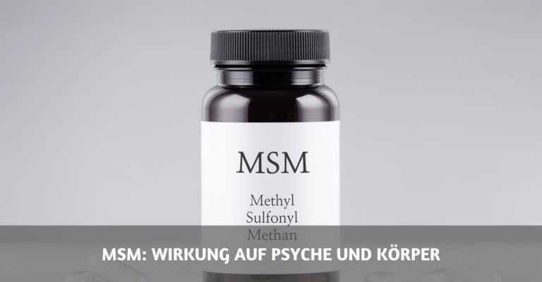 MSM: Wirkung auf Psyche und Körper