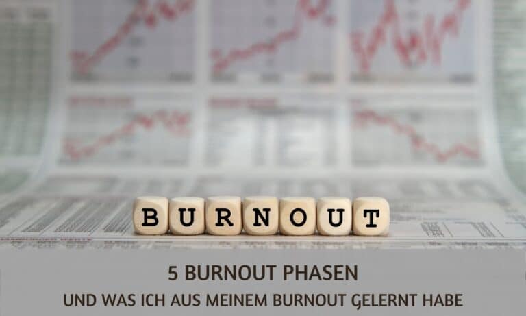 Das 5-Burnout-Phasen-Modell: meine persönliche Erkenntnis