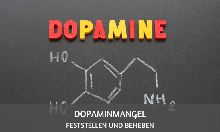 Dopaminmangel feststellen und beheben