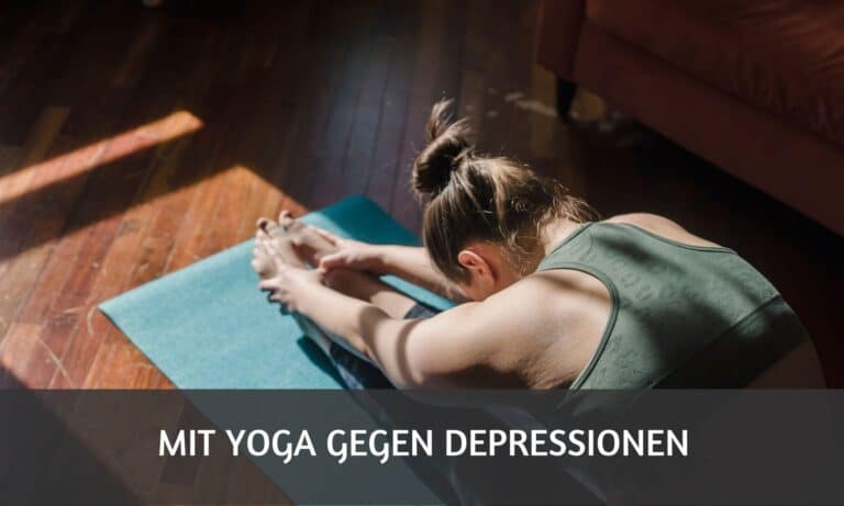 Yoga gegen Depressionen: Studien und Übungen