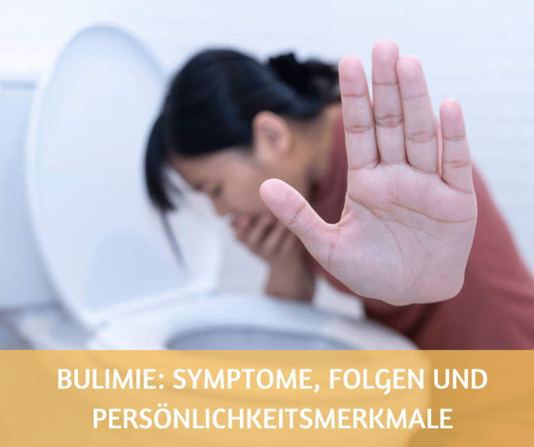 Bulimie: Symptome, Folgen und Persönlichkeitsmerkmale