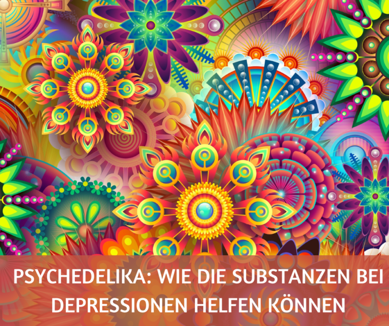 Psychedelika: wie die Substanzen bei Depressionen helfen