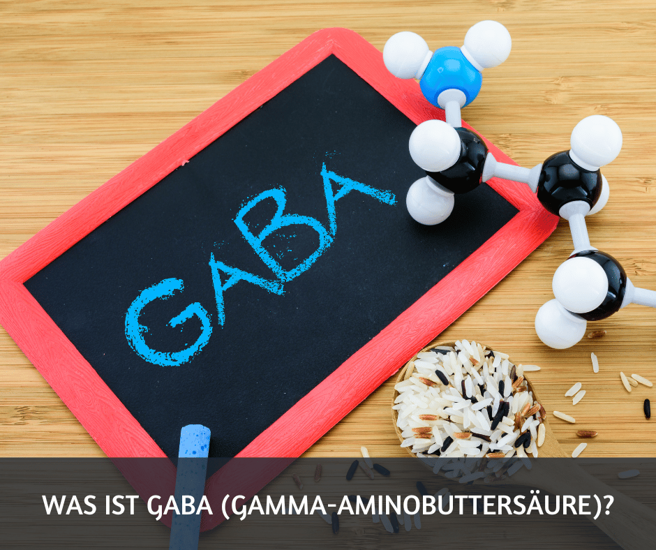 Was ist GABA Gamma Aminobuttersaeure