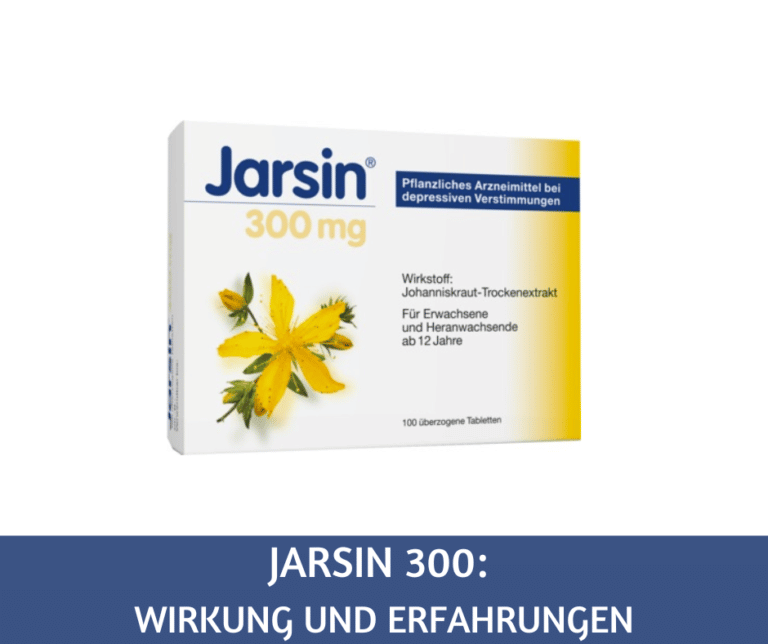 Jarsin Tabletten: Wirkung und Erfahrungsberichte