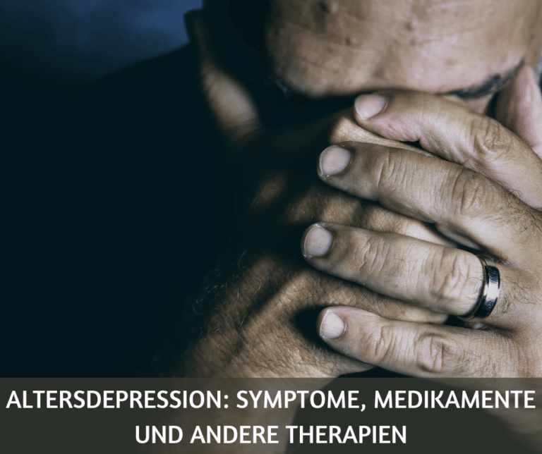 Altersdepression: Symptome, Medikamente und Therapien
