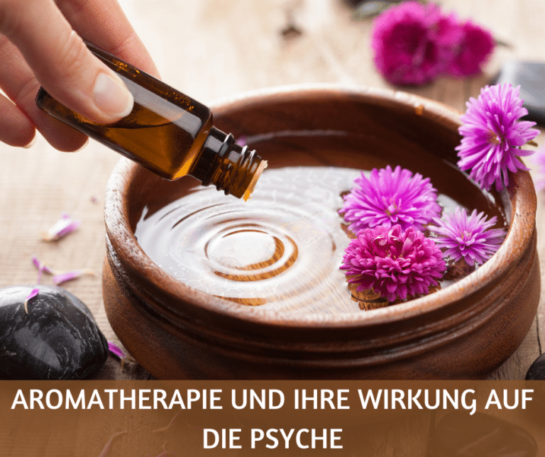 Aromatherapie und ihre Wirkung auf die Psyche