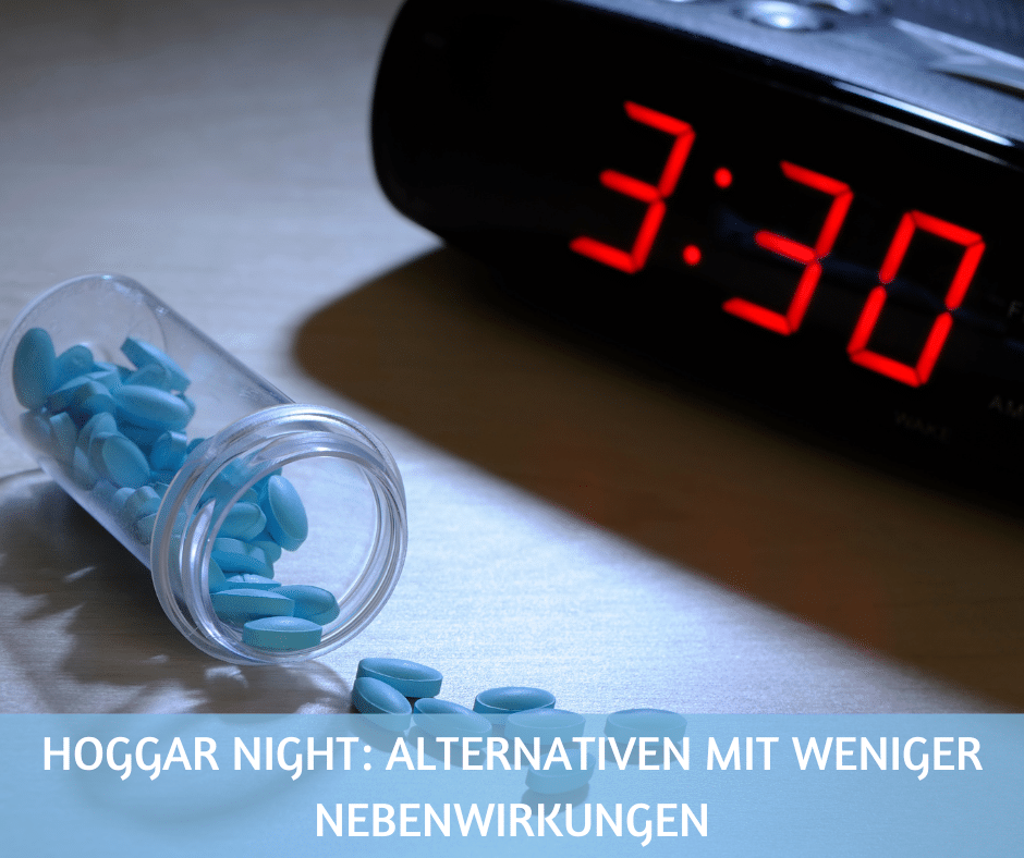 Hoggar Night Alternativen mit weniger Nebenwirkungen