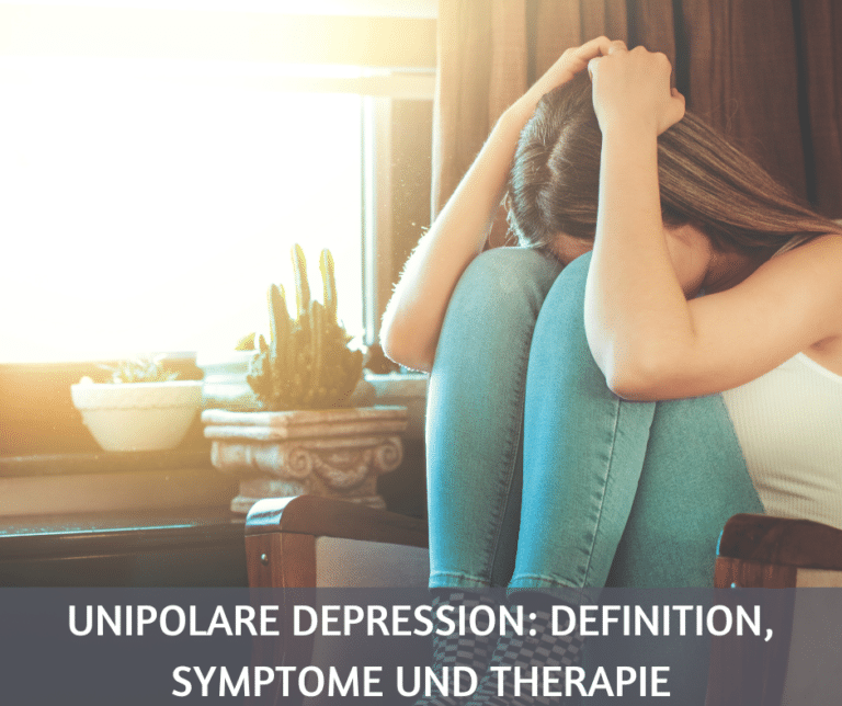 Unipolare Depression: Definition, Symptome und Therapie