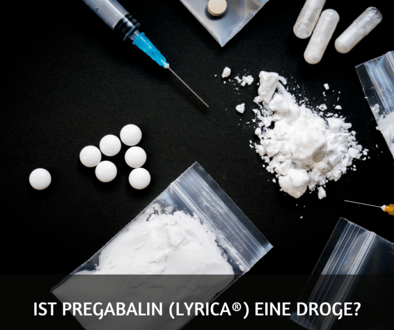 Ist Pregabalin (Lyrica®) eine Droge?