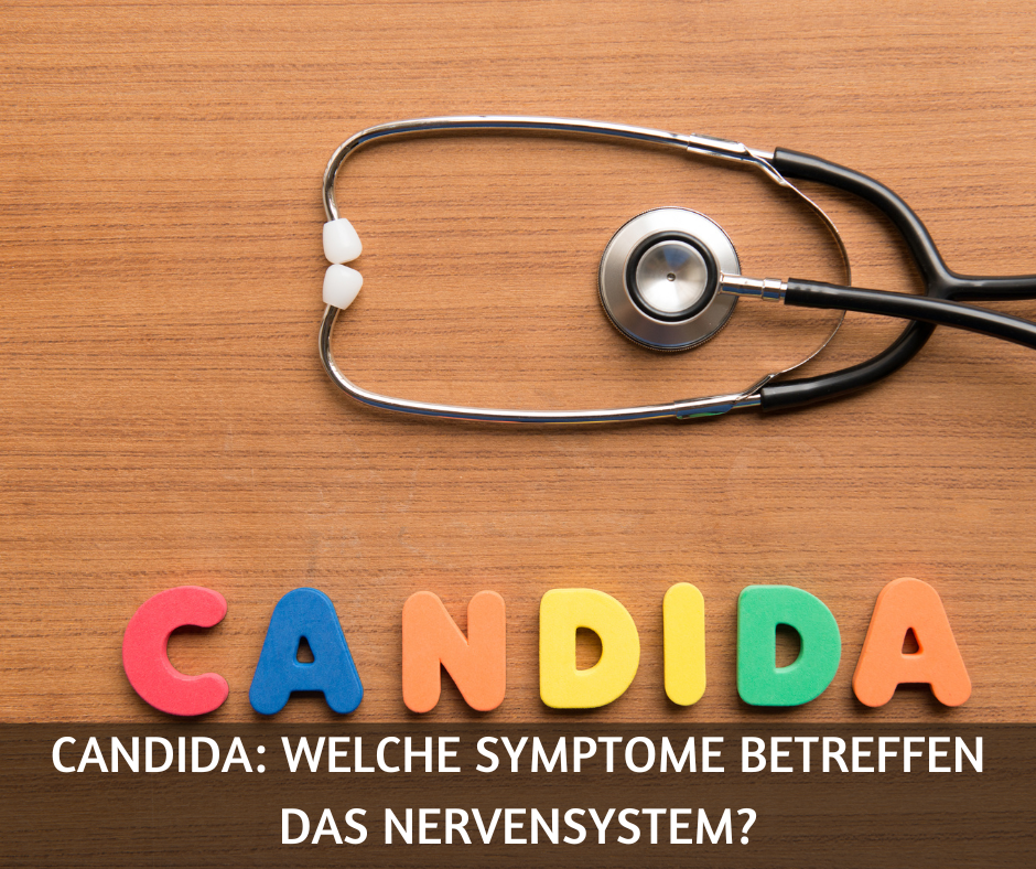 Candida welche Symptome betreffen das Nervensystem