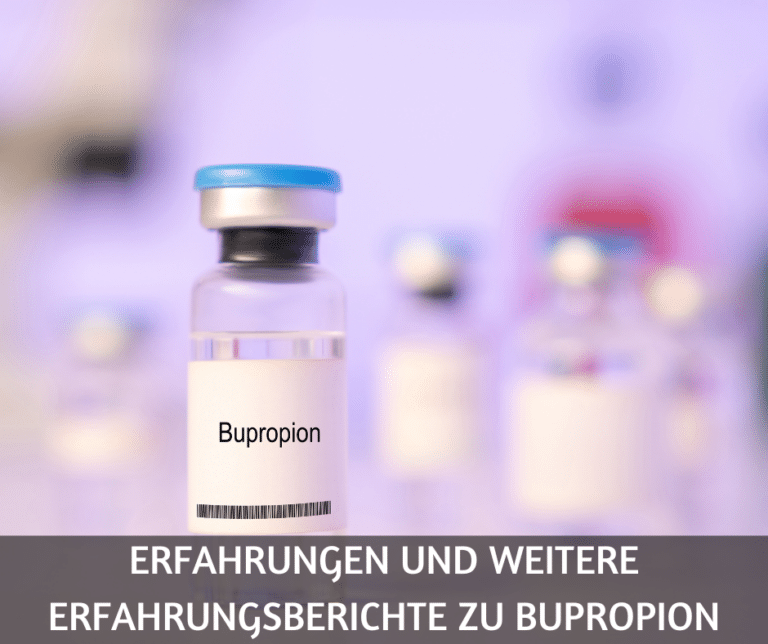 Bupropion: Erfahrungen und Erfahrungsberichte
